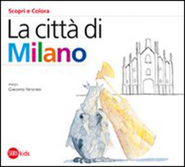 La città di Milano - Librerie.coop La città di Milano - Librerie.coop