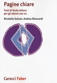Pagine chiare. Testi di facile lettura per gli alunni con BES - Librerie.coop Pagine chiare. Testi di facile lettura per gli alunni con BES - Librerie.coop