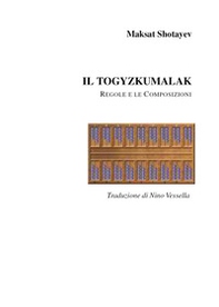 Il togyzkumalak. Le regole e le composizioni - Librerie.coop