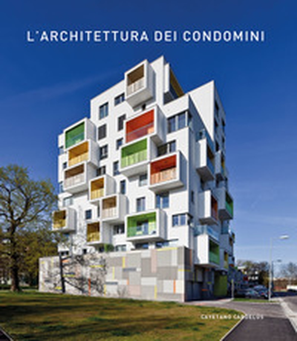 L'architettura dei condomini - Librerie.coop L'architettura dei condomini - Librerie.coop
