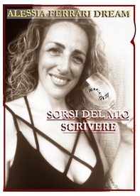 Sorsi del mio scrivere - Librerie.coop