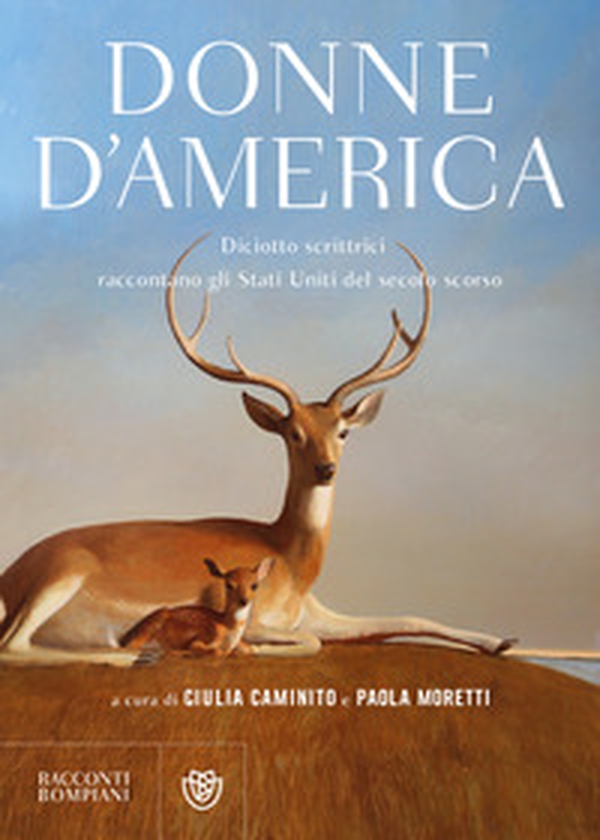 Donne d'America. Diciotto scrittrici raccontano gli Stati Uniti del secolo scorso - Librerie.coop Donne d'America. Diciotto scrittrici raccontano gli Stati Uniti del secolo scorso - Librerie.coop