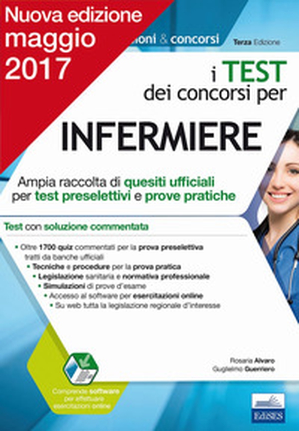 I test dei concorsi per infermiere. Ampia raccolta di quesiti ufficiali per test preselettivi e prove pratiche - Librerie.coop I test dei concorsi per infermiere. Ampia raccolta di quesiti ufficiali per test preselettivi e prove pratiche - Librerie.coop