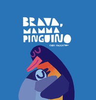 Brava, mamma Pinguino! - Librerie.coop