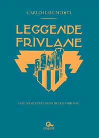 Leggende friulane - Librerie.coop Leggende friulane - Librerie.coop