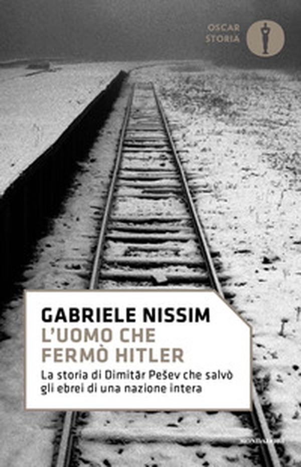L'uomo che fermò Hitler. La storia di Dimitar Pesev che salvò gli ebrei di una nazione intera - Librerie.coop L'uomo che fermò Hitler. La storia di Dimitar Pesev che salvò gli ebrei di una nazione intera - Librerie.coop