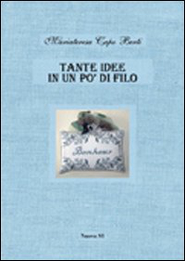 Tante idee in un po' di filo - Librerie.coop Tante idee in un po' di filo - Librerie.coop