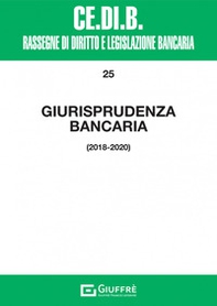 Giurisprudenza bancaria 2018-2020 - Librerie.coop