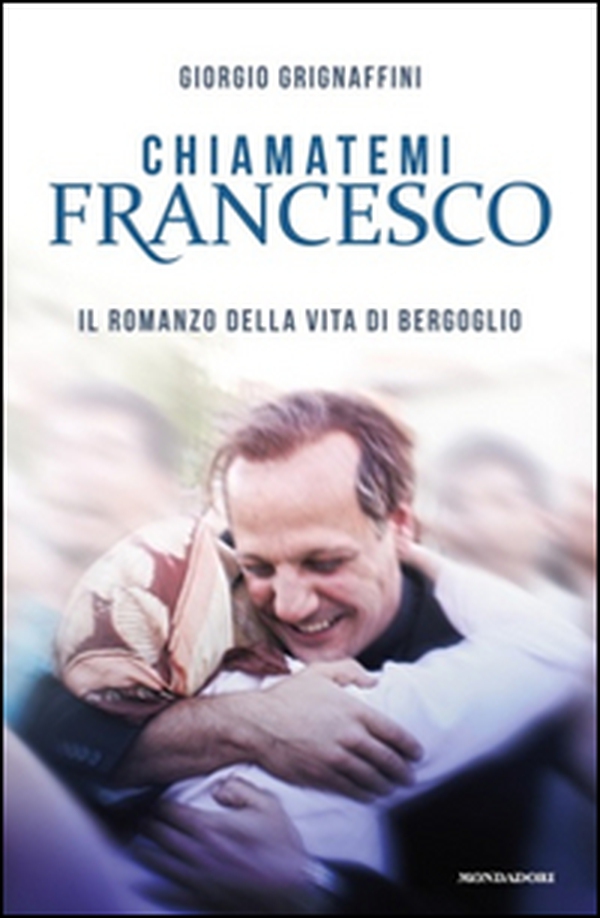 Chiamatemi Francesco - Librerie.coop Chiamatemi Francesco - Librerie.coop