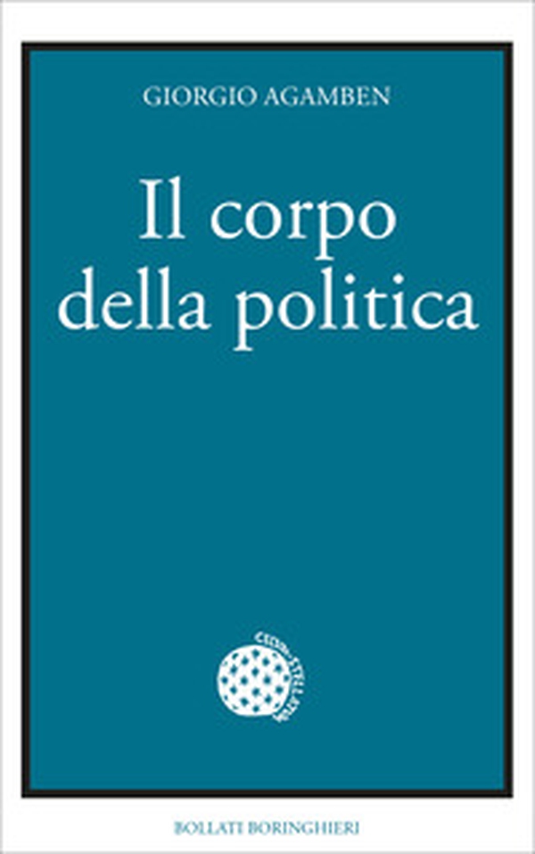 Il corpo della politica - Librerie.coop