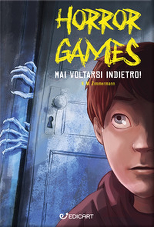 Mai voltarsi indietro! Horror games - Librerie.coop