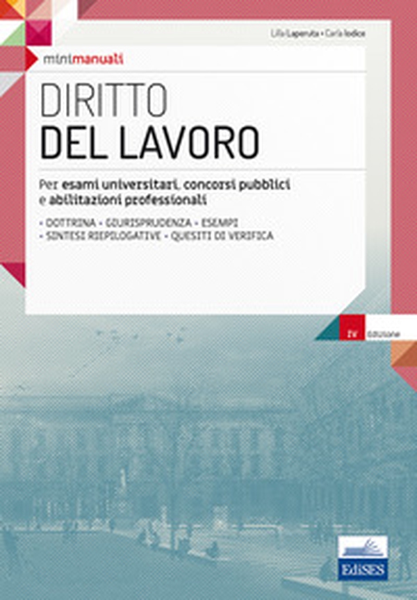 Diritto del lavoro. Teoria e test per la preparazione all'esame - Librerie.coop Diritto del lavoro. Teoria e test per la preparazione all'esame - Librerie.coop