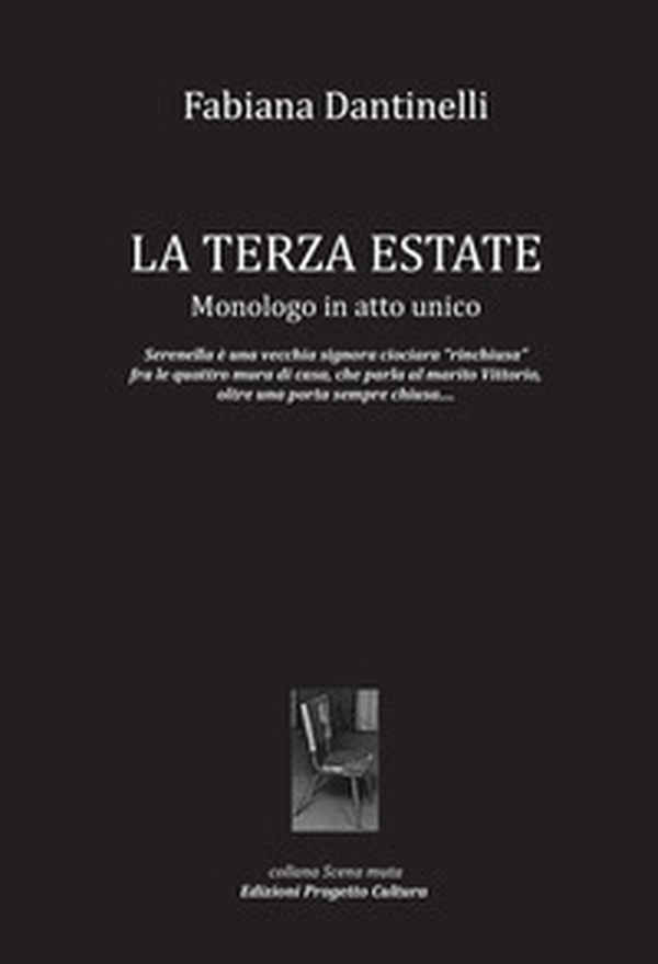 La terza estate. Monologo in atto unico - Librerie.coop La terza estate. Monologo in atto unico - Librerie.coop