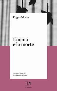 L'uomo e la morte - Librerie.coop