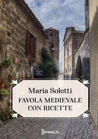 Favola medievale con ricette - Librerie.coop