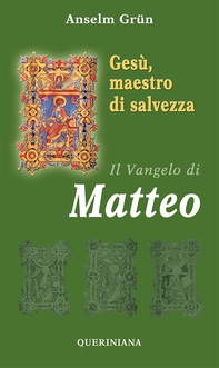 Gesù, maestro di salvezza. Il Vangelo di Matteo - Librerie.coop Gesù, maestro di salvezza. Il Vangelo di Matteo - Librerie.coop