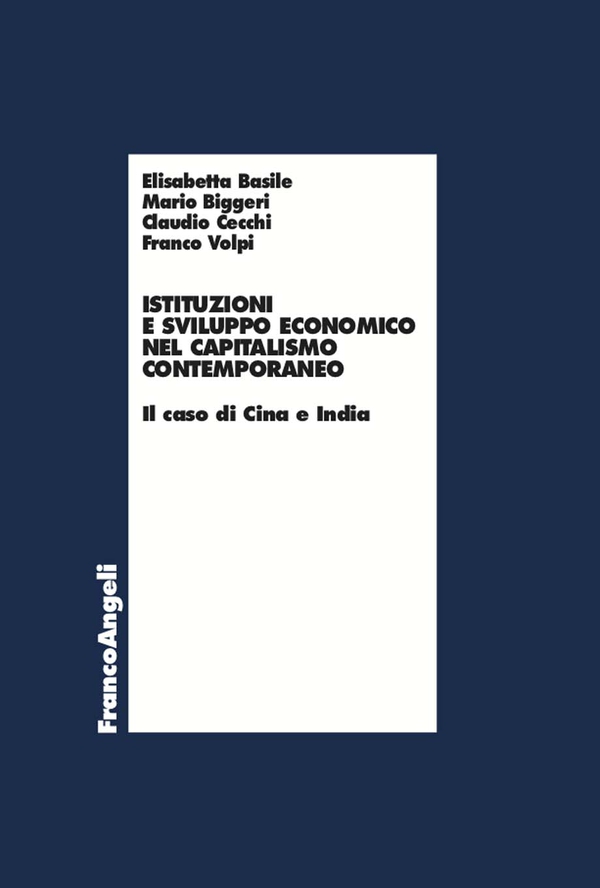 Istituzioni e sviluppo economico nel capitalismo contemporaneo - Librerie.coop Istituzioni e sviluppo economico nel capitalismo contemporaneo - Librerie.coop