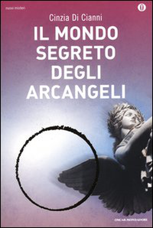 Il mondo segreto degli arcangeli - Librerie.coop Il mondo segreto degli arcangeli - Librerie.coop
