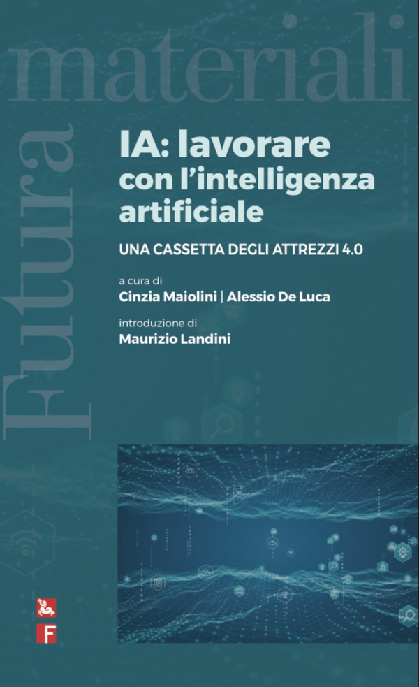 IA: Lavorare con l'Intelligenza Artificiale - Librerie.coop IA: Lavorare con l'Intelligenza Artificiale - Librerie.coop
