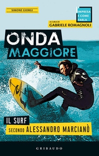 Onda maggiore. Il surf secondo Alessandro Marcianò - Librerie.coop