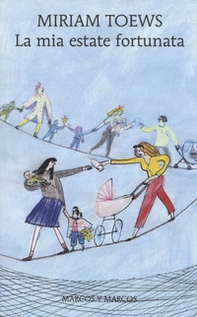 La mia estate fortunata - Librerie.coop