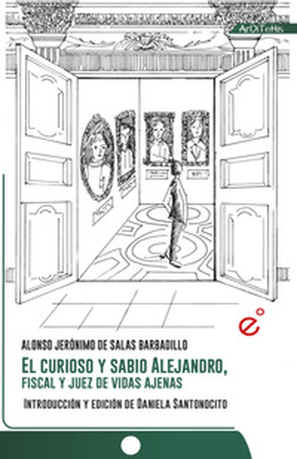 El curioso y sabio Alejandro, fiscal y juez de vidas ajenas - Librerie.coop El curioso y sabio Alejandro, fiscal y juez de vidas ajenas - Librerie.coop