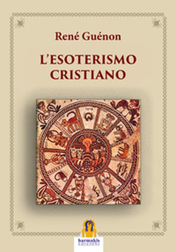 L'esoterismo cristiano - Librerie.coop L'esoterismo cristiano - Librerie.coop
