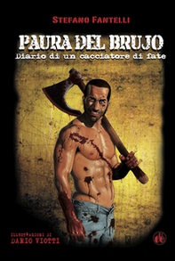 Paura del brujo. Diario di un cacciatore di fate - Librerie.coop