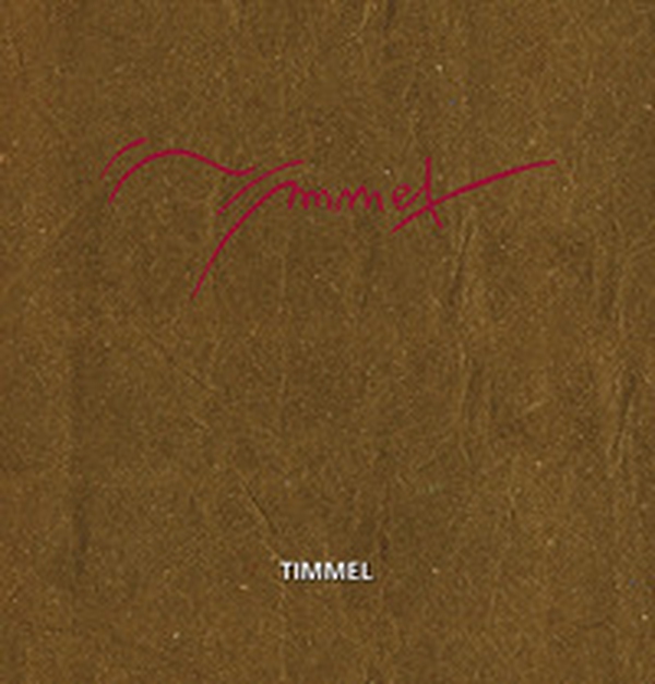 Timmel. La magnifica inquietudine - Librerie.coop Timmel. La magnifica inquietudine - Librerie.coop