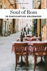 Soul of Rome. Ediz. tedesca - Librerie.coop