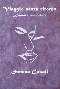 Viaggio senza ritorno. L'amore immortale - Librerie.coop Viaggio senza ritorno. L'amore immortale - Librerie.coop