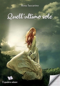 Quell'ultimo sole - Librerie.coop