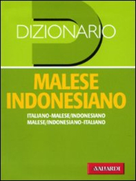 Dizionario malese indonesiano. Italiano-malese indonesiano, malese indonesiano-italiano - Librerie.coop
