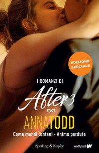 I romanzi di After 3: Come mondi lontani-Anime perdute - Librerie.coop