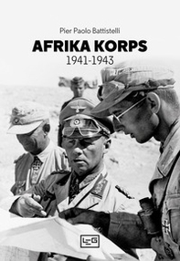 Afrika Korps 1941-1943 - Librerie.coop Afrika Korps 1941-1943 - Librerie.coop