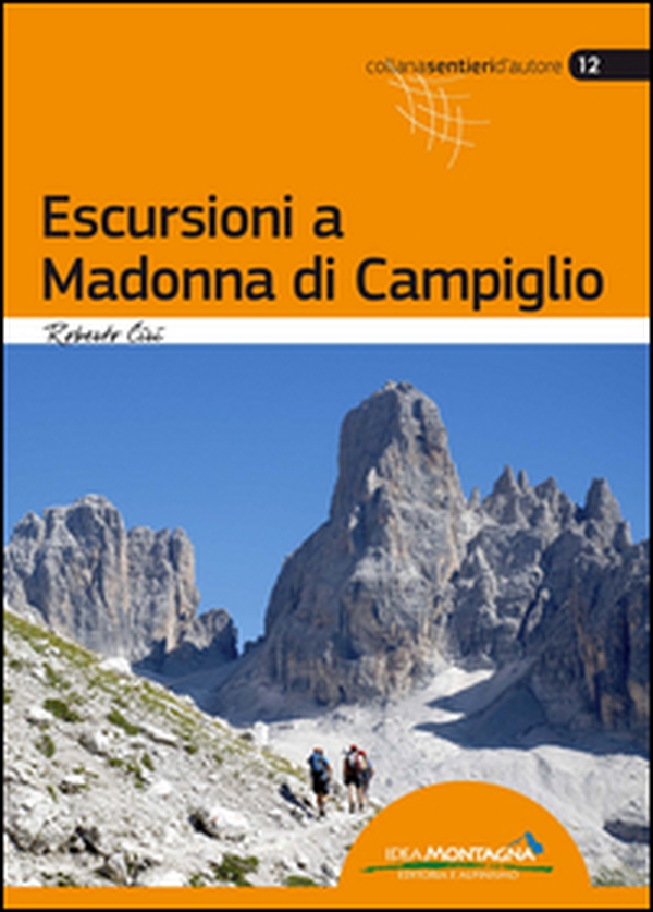 Escursioni a Madonna di Campiglio - Librerie.coop Escursioni a Madonna di Campiglio - Librerie.coop
