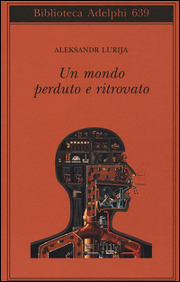 Un mondo perduto e ritrovato - Librerie.coop Un mondo perduto e ritrovato - Librerie.coop