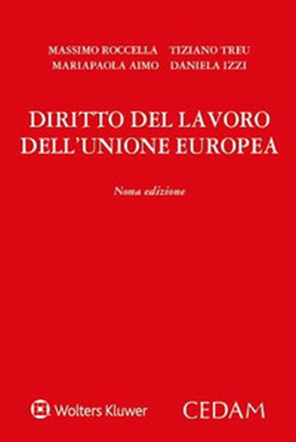 Diritto del lavoro dell'Unione Europea - Librerie.coop Diritto del lavoro dell'Unione Europea - Librerie.coop