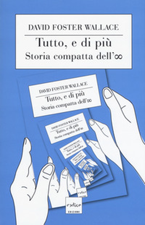 Tutto, e di più. Storia compatta dell'infinito - Librerie.coop Tutto, e di più. Storia compatta dell'infinito - Librerie.coop