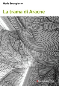 La trama di Aracne - Librerie.coop