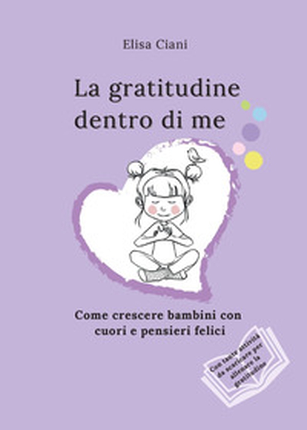 La gratitudine dentro di me - Librerie.coop La gratitudine dentro di me - Librerie.coop