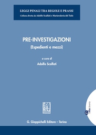 Pre-investigazioni. (Espedienti e mezzi) - Librerie.coop