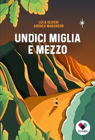 Undici miglia e mezzo - Librerie.coop