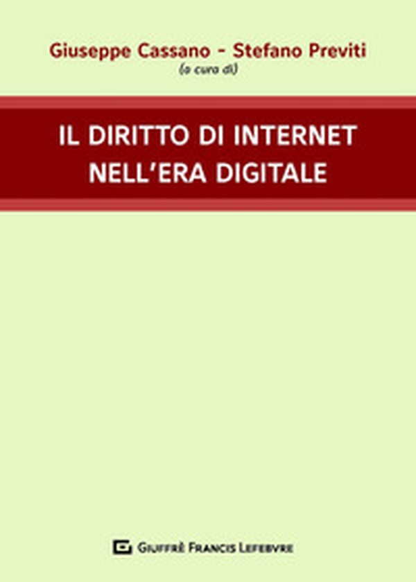 Il diritto di internet nell'era digitale - Librerie.coop Il diritto di internet nell'era digitale - Librerie.coop