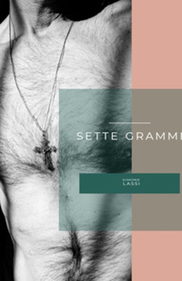 Sette grammi - Librerie.coop Sette grammi - Librerie.coop