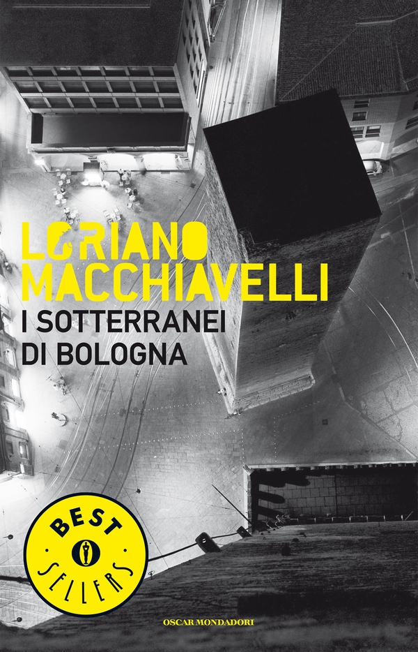 I sotterranei di Bologna - Librerie.coop I sotterranei di Bologna - Librerie.coop
