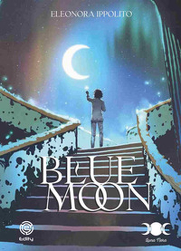 Blue Moon. Luce - Librerie.coop Blue Moon. Luce - Librerie.coop