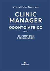 Clinic manager odontoiatrico - Vol. 1 - Librerie.coop