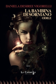 La bambina di Sormano. Odile - Librerie.coop La bambina di Sormano. Odile - Librerie.coop