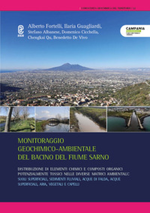 Monitoraggio geochimico ambientale del bacino del fiume Sarno - Librerie.coop Monitoraggio geochimico ambientale del bacino del fiume Sarno - Librerie.coop
